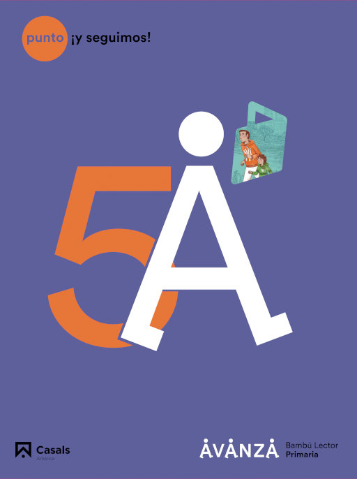 Carpeta Punto ¡y seguimos! Punto ¡y seguimos! 5 Avanza